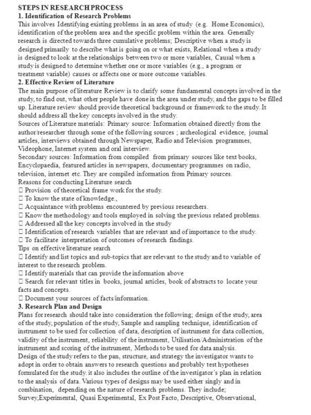 STEPS IN RESEARCH PROCESS 1. Identification of Research Problems This involves Identifying existing problems in an area of study (e.g. Home Economics),