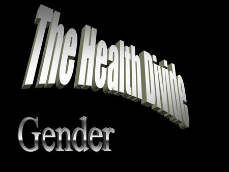 What evidence is there that men and women enjoy different levels of health?