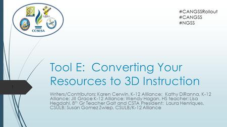 K-12 Alliance Tool E: Converting Your Resources to 3D Instruction Writers/Contributors: Karen Cerwin, K-12 Allliance; Kathy DiRanna, K-12 Alliance; Jill.