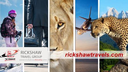 rickshawtravels.com TEAMWORK 1 OBJECTIVES & VISION INTEGRITY 2 ACCESIBILITY 3 ACCOUNTABILITY 4 SERVICE EXCELLENCE 5 “TOUCHING YOUR SOUL WITH THE SPIRIT.