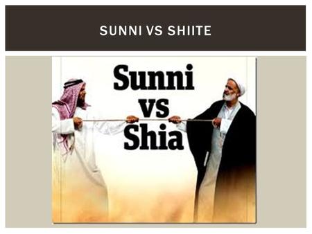 SUNNI VS SHIITE.  Religion both unifies and divides the peoples within Southwest and Central Asian region.  Majority of people are Muslims.  Most belong.