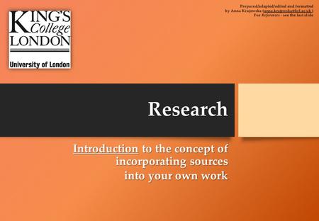 Research Introduction to the concept of incorporating sources into your own work.