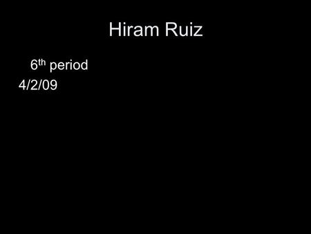 Hiram Ruiz 6 th period 4/2/09. Motion When you know both speed and direction of an object motion you know the velocity of the object. For example, if.