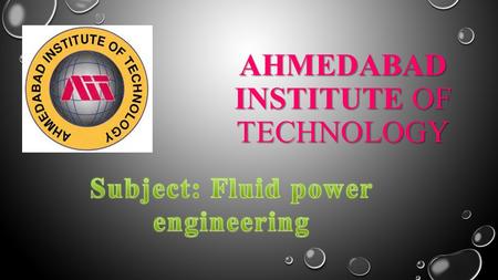 AHMEDABAD INSTITUTE OF TECHNOLOGY. TOPIC: RECIPROCATING PUMPS NAME: (1)SAKARIYA BRIJESH (130020119591) (2)RAVAL JAINIL (130020119589) (3)RAVAL YASH (130020119590)