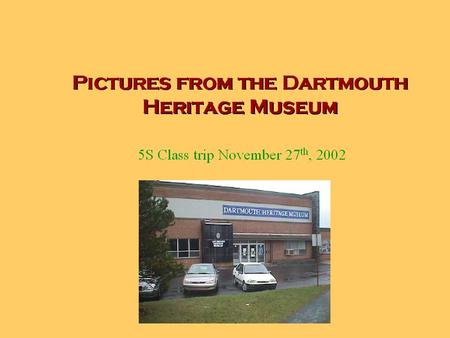 The story of Dartmouth’s history started with information about the Mi’kmaq and displays you can see on the back wall telling about their clothes, hunting.