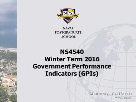 NS4540 Winter Term 2016 Government Performance Indicators (GPIs)