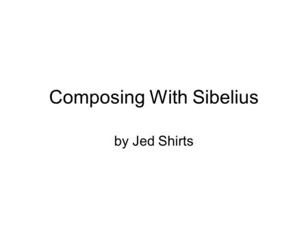 Composing With Sibelius by Jed Shirts. Sibelius Instruments.