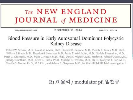 R1. 이용석 / modulator pf. 임천규. Introduction Autosomal dominant polycystic kidney disease (ADPKD) is characterized by gradual cyst enlargement over a period.