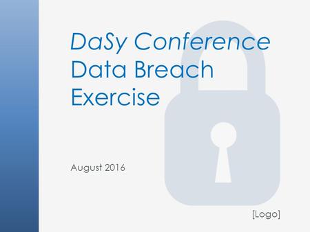 DaSy Conference Data Breach Exercise August 2016 [Logo]