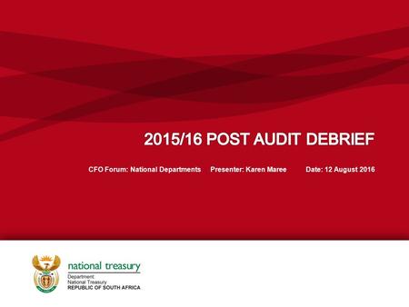 Contents 1.Submissions received : Departments 2. Summary of Audit Outcomes 2015-16 –AFS –Predetermined Objectives –Compliance to Laws and Regulations.