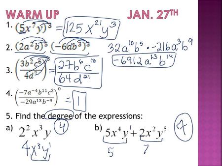 1. 2. 3. 4. 5. Find the degree of the expressions: a)b)