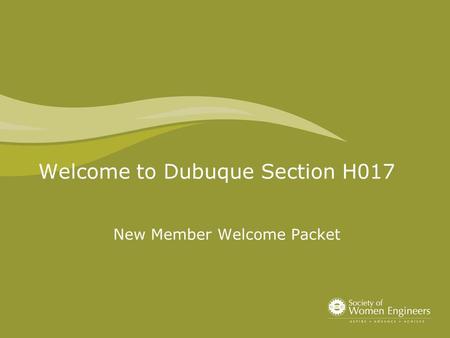 Welcome to Dubuque Section H017 New Member Welcome Packet.