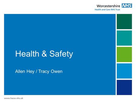 Health & Safety Allen Hey / Tracy Owen. Health & Safety at Work Act 1974 Employer’s Duties Section 2 - Employers must ensure for their employees:  Safe.