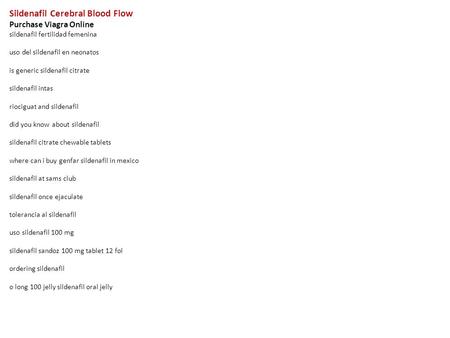 Sildenafil Cerebral Blood Flow Purchase Viagra Online sildenafil fertilidad femenina uso del sildenafil en neonatos is generic sildenafil citrate sildenafil.