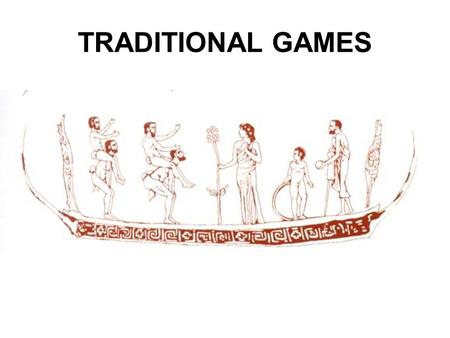 TRADITIONAL GAMES. THIEVES AND POLICEMEN (tag and chase) COUNTRY: Greece MATERIALS / SPACE NEEDED: open space NUMBER OF PLAYERS: 8-10.