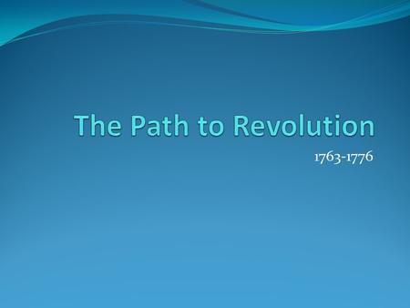 1763-1776. Proclamation of 1763 Rationale: Cost too much money to defend the colonists past the Appalachian mountains. Colonies reaction: Moved across.