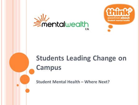 Students Leading Change on Campus Student Mental Health – Where Next?