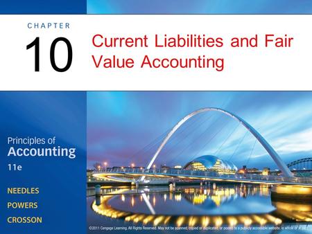 Current Liabilities and Fair Value Accounting 10.