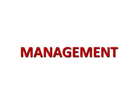 MANAGEMENT. ‘Managing is like holding a dove in your hand. If you squeeze too tight, you kill it. Open your hand too much, you let it go’. - T. Lasorda.