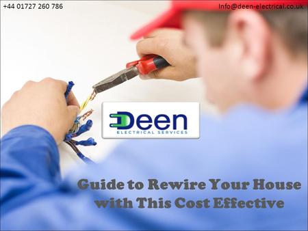 Guide to Rewire Your House with This Cost Effective