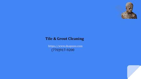 Tile & Grout Cleaning https://www.dsapone.com (770)