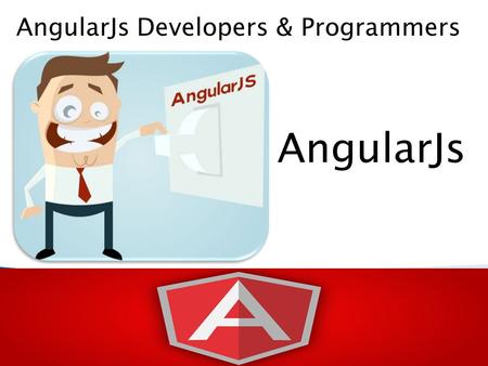 AngularJs Developers & Programmers