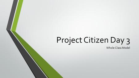 Project Citizen Day 3 Whole Class Model. Stinger 1. The question I was assigned last time was: 2. The answer is: 3. I found it here: 4. I brought my article?