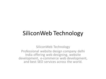 SiliconWeb Technology