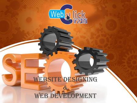 Website Designing & Web Development. Company Profile Web Click India Web Click India has grown into a full-service marketing ISO certified organization.