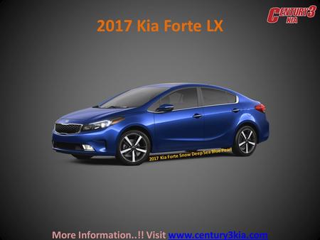 2017 Kia Forte LX 2017 Kia Forte Snow Deep Sea Blue Pearl More Information..!! Visit