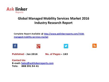 Global Managed Mobility Services Market 2016 Industry Research Report Published – Jan 2016 Complete Report