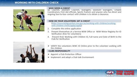 1© Australian Football League This document is confidential and intended solely for the use and information of the addressee. WORKING WITH CHILDREN.