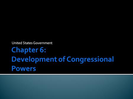 United States Government. Constitutional Provisions  Article 1, Section 8 describes the power of Congress  These are called the expressed powers (AKA.