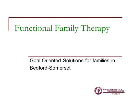 Functional Family Therapy Goal Oriented Solutions for families in Bedford-Somerset.