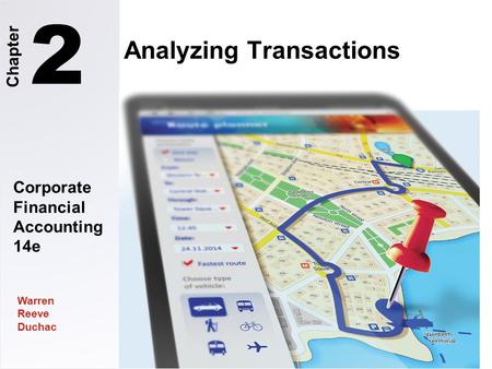 Corporate Financial Accounting 14e Warren Reeve Duchac Chapter 2 Analyzing Transactions.