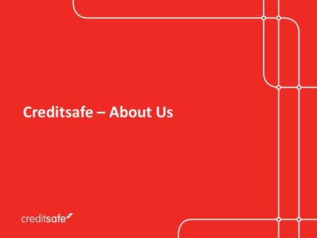 Creditsafe – About Us. Background 14 international offices across 9 countries in 3 continents. Creditsafe has become the world’s most used supplier of.