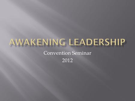 Convention Seminar “Behold, I send you out as sheep in the midst of wolves; so be wise as serpents and innocent as doves.” Matthew 10:16.