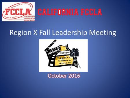 Region X Fall Leadership Meeting. FCCLA Opening Ceremony President: (Raps the gavel twice and says:) The meeting will come to order. (Raps the gavel three.