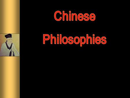 * 551 – 479 B.C.E. (reference only, dates non importante *Collectivism *Exhibit Good manners *Five Classics expressed his views.