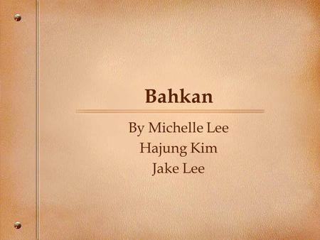 Bahkan By Michelle Lee Hajung Kim Jake Lee. Religion Mainly people believe in the Snow God, Begorte. He is sometimes presumed to be seen by the people,