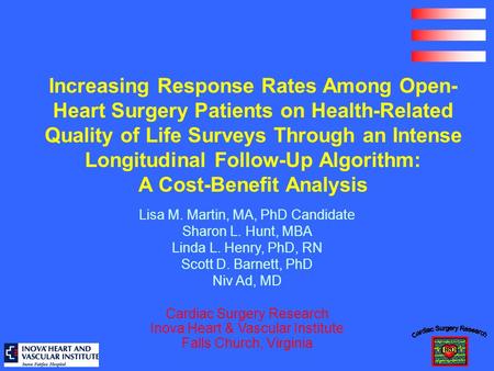 Increasing Response Rates Among Open- Heart Surgery Patients on Health-Related Quality of Life Surveys Through an Intense Longitudinal Follow-Up Algorithm: