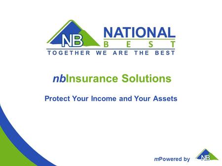 MPowered by nbInsurance Solutions Protect Your Income and Your Assets.