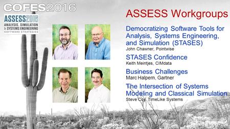 ASSESS Workgroups Democratizing Software Tools for Analysis, Systems Engineering, and Simulation (STASES) John Chawner, Pointwise STASES Confidence Keith.