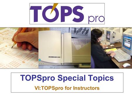 TOPSpro Special Topics VI:TOPSpro for Instructors.