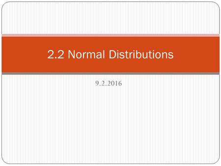 Normal Distributions. Homework Answers 1. a) Her percentile is.25, or the 25 th percentile. 25% of girls have fewer pairs of shoes b) His.