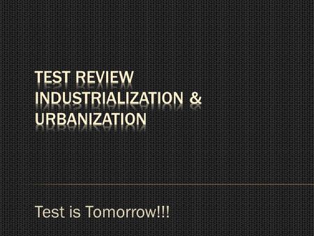 Test is Tomorrow!!!. The growth of big business Gospel of Wealth.