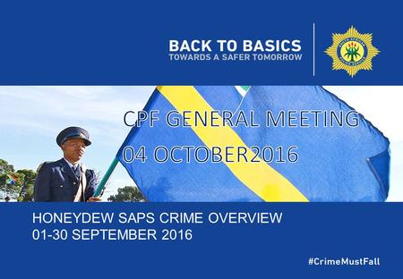 HONEYDEW SAPS CRIME OVERVIEW SEPTEMBER 2016.