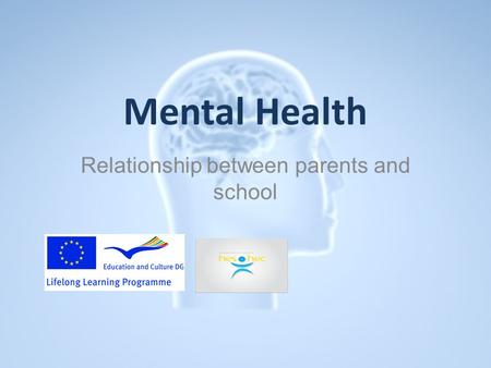 Mental Health Relationship between parents and school.