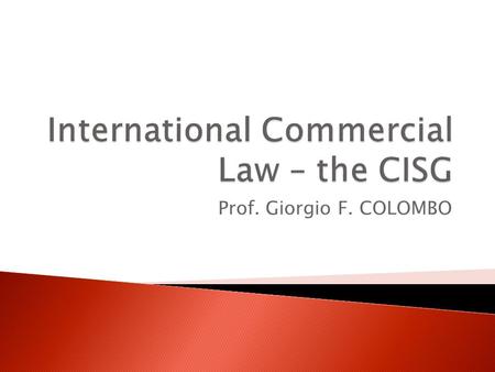 Prof. Giorgio F. COLOMBO. Lesson n.1  The CEO of a Japanese company trading cars and the CEO of an Italian company manufacturing cars meet at a business.