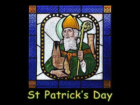 Saint Patrick Saint Patrick is the patron saint and national apostle of Ireland. He is credited with bringing Christianity to Ireland.